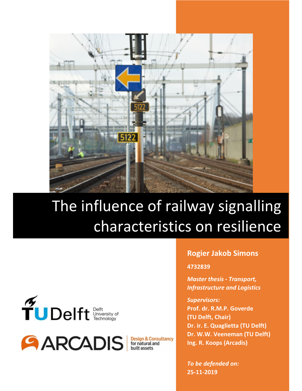 The Influence of Railway Signalling Characteristics on Resilience