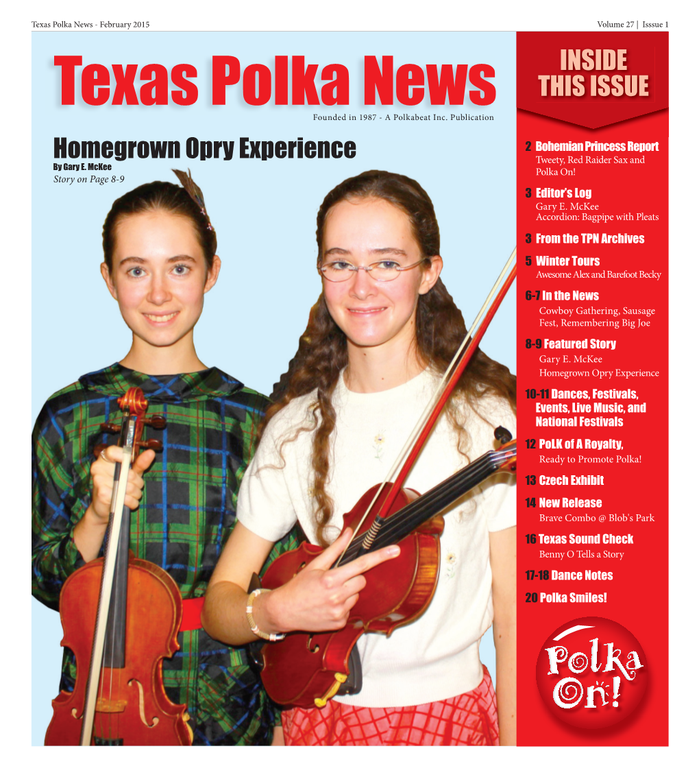 Texas Polka News - February 2015 Volume 27 | Isssue 1 INSIDE THIS ISSUE Texas Polkafounded in 1987News - a Polkabeat Inc