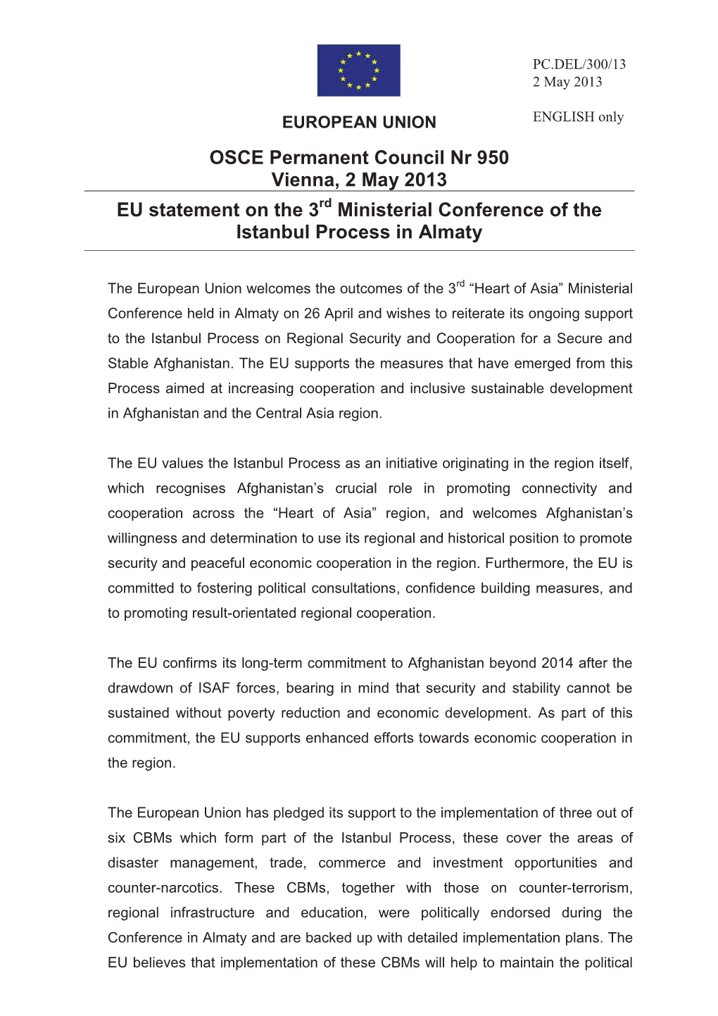 OSCE Permanent Council Nr 950 Vienna, 2 May 2013 EU Statement on the 3Rd Ministerial Conference of the Istanbul Process in Almaty