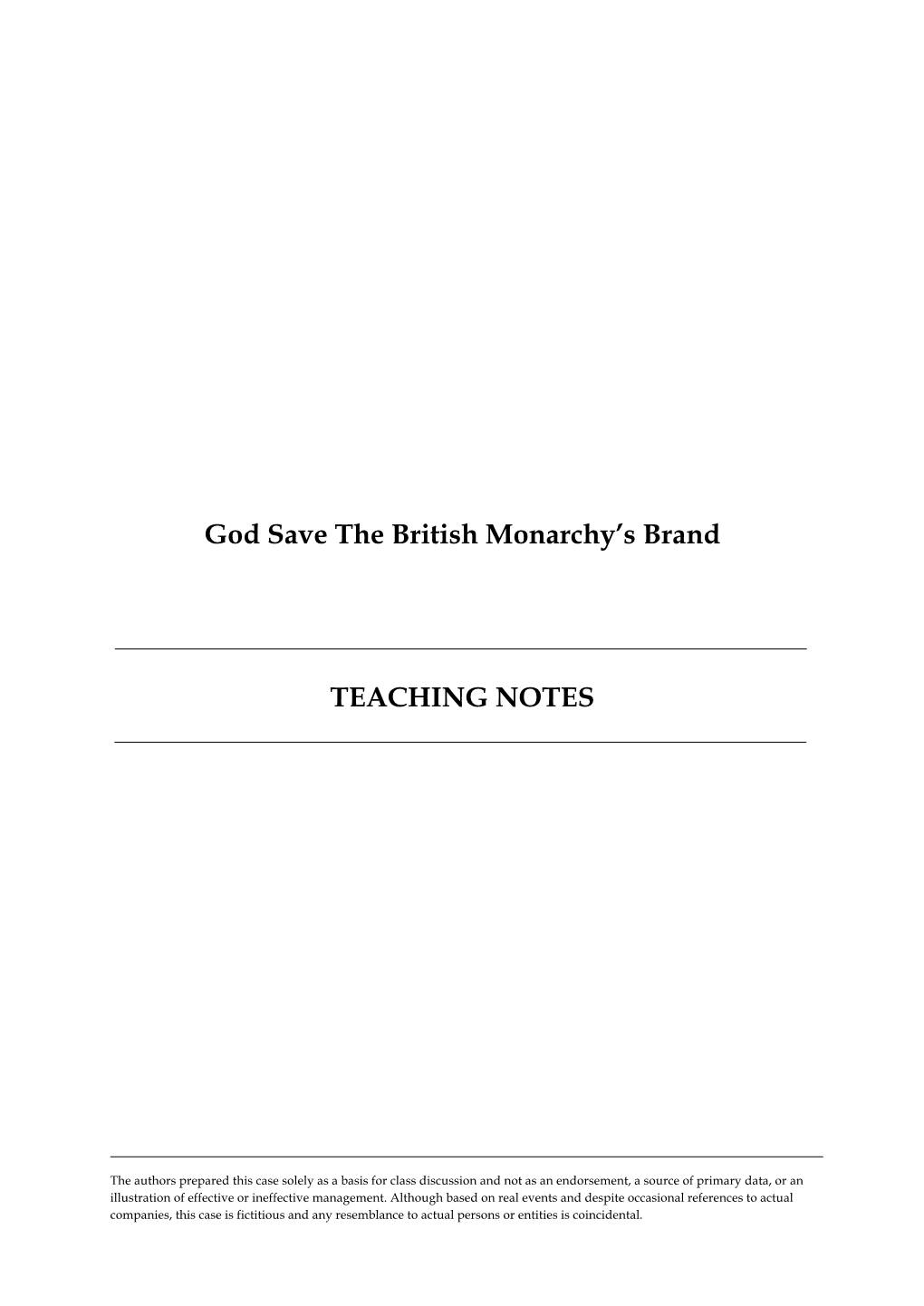 God Save the British Monarchy's Brand TEACHING NOTES