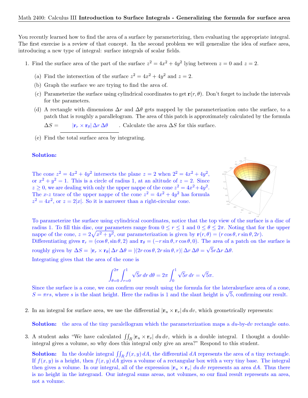 Math 2400: Calculus III Introduction to Surface Integrals - Generalizing the Formula for Surface Area