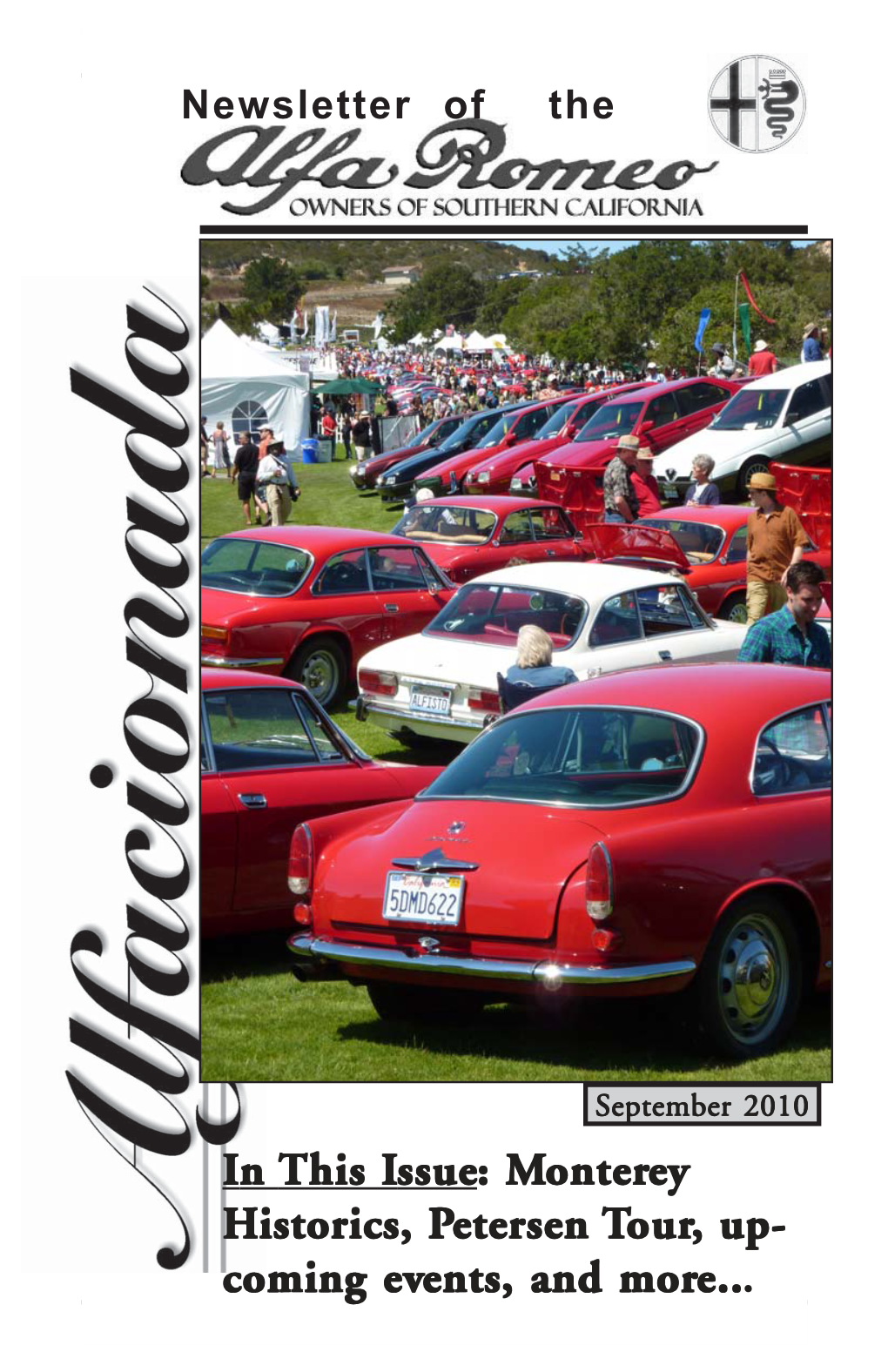 September 2010 in This Issue: Monterey Historics, Petersen Tour, Up- Coming Events, and More..E