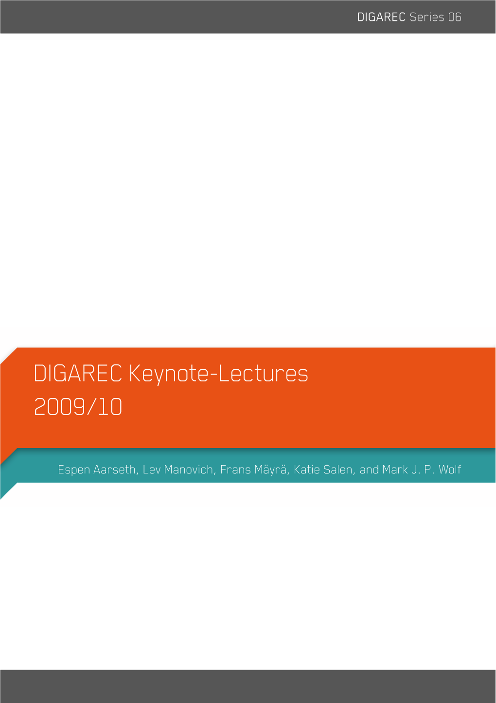 DIGAREC Keynote-Lectures 2009/10