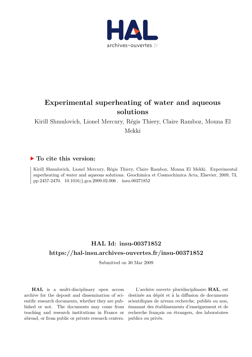 Experimental Superheating of Water and Aqueous Solutions Kirill Shmulovich, Lionel Mercury, Régis Thiery, Claire Ramboz, Mouna El Mekki