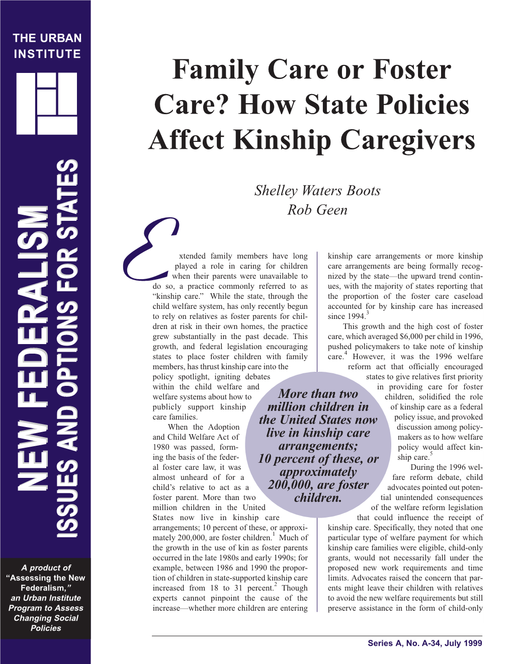 Family Care Or Foster Care? How State Policies Affect Kinship Caregivers