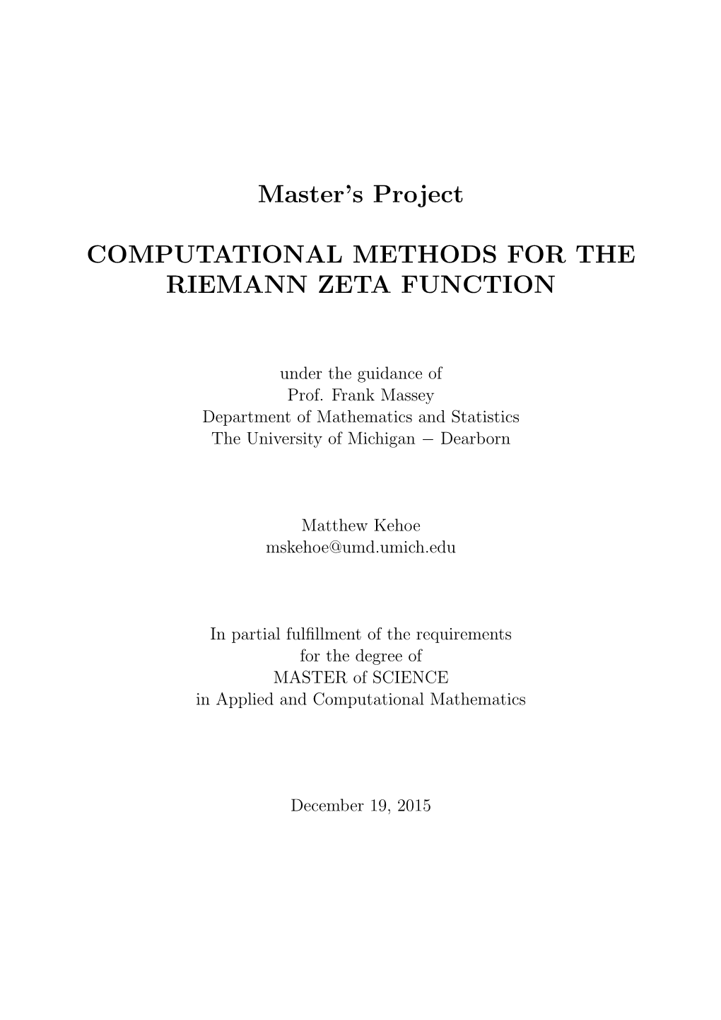 Master's Project COMPUTATIONAL METHODS for the RIEMANN