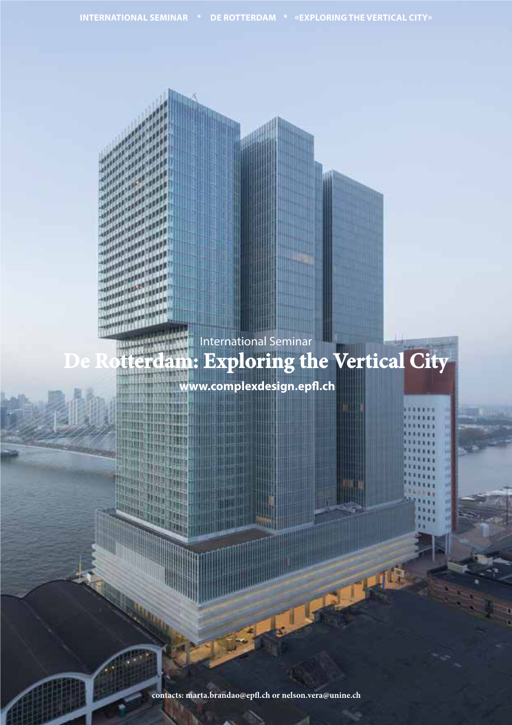 De Rotterdam * «Exploring the Vertical City»