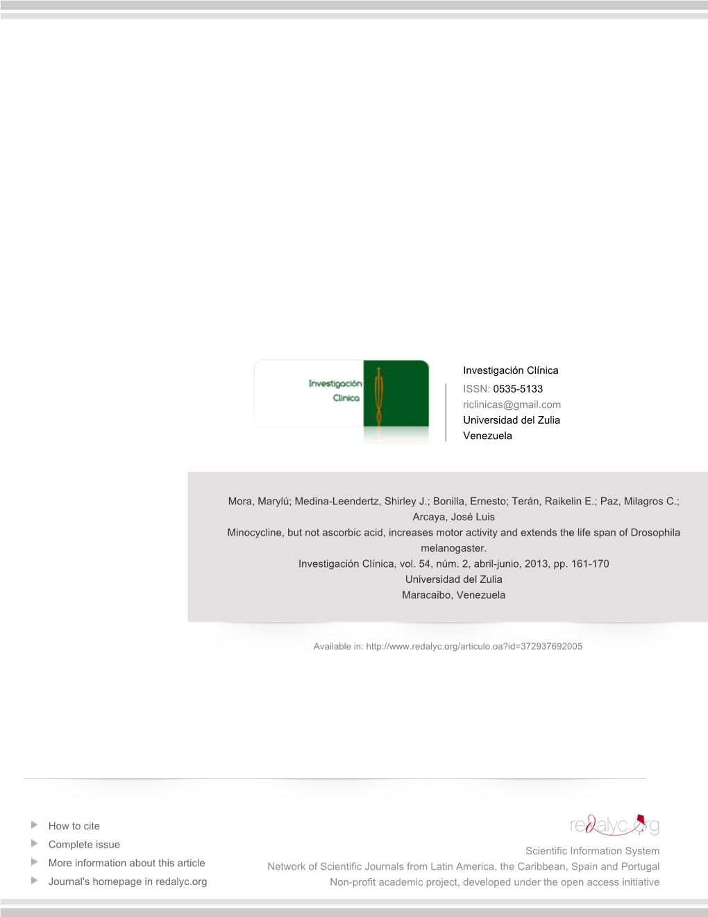 Redalyc.Minocycline, but Not Ascorbic Acid, Increases Motor Activity And