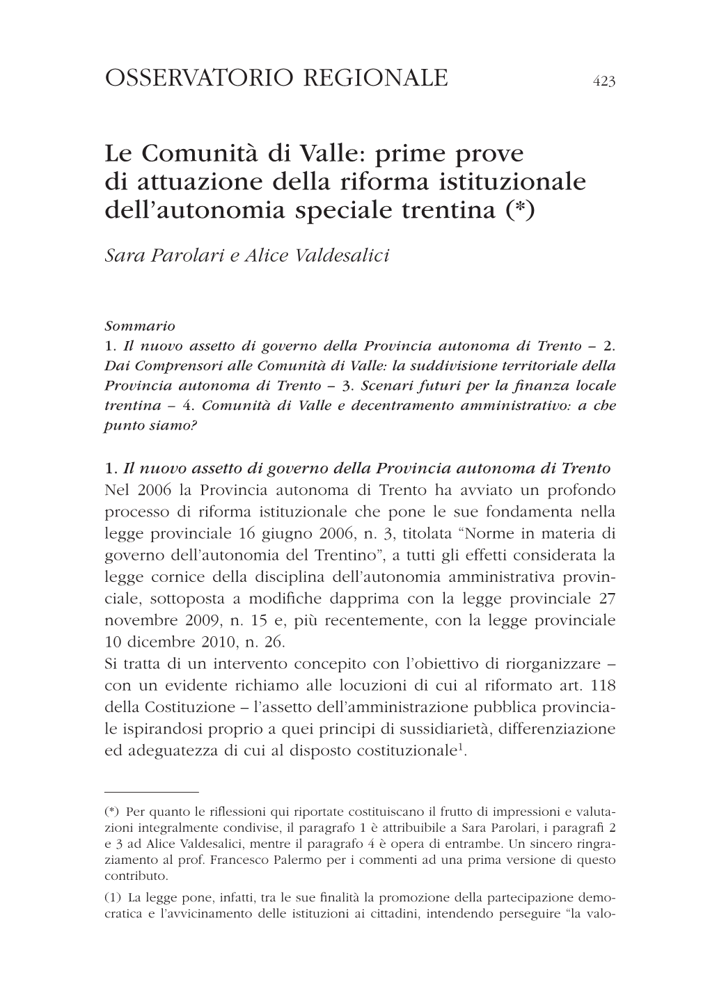 Le Comunità Di Valle: Prime Prove Di Attuazione Della Riforma Istituzionale Dell’Autonomia Speciale Trentina (*)