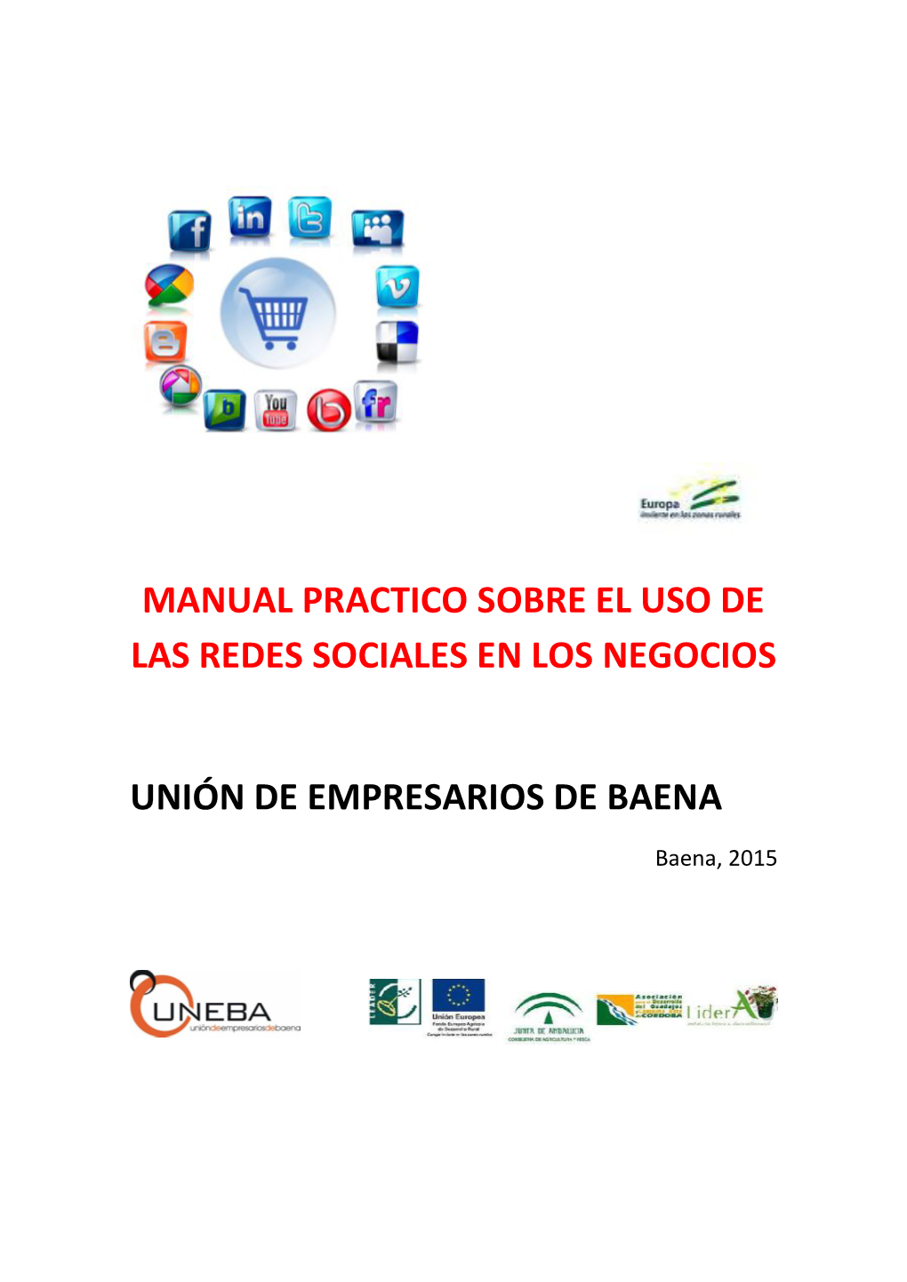 Manual Practico Sobre El Uso De Las Redes Sociales En Los Negocios Unión De Empresarios De Baena