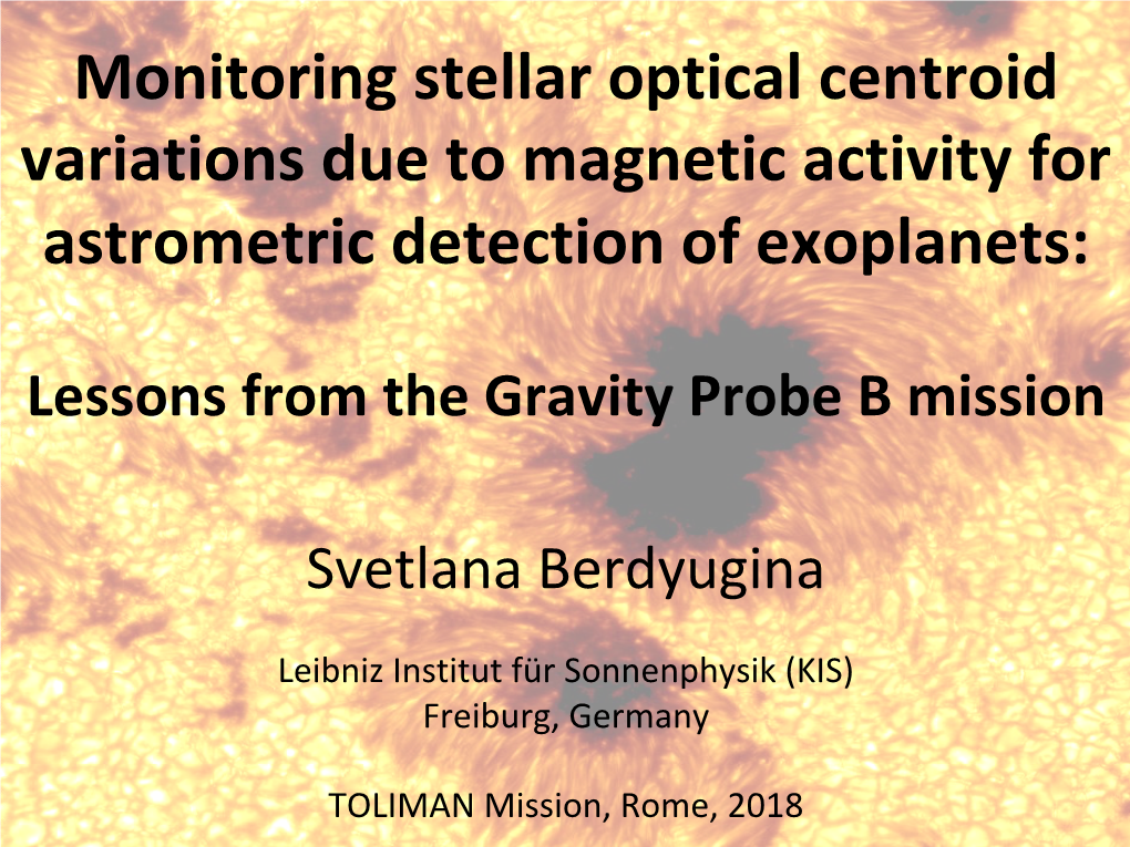 Monitoring Stellar Optical Centroid Variations Due to Magnetic Activity for Astrometric Detection of Exoplanets