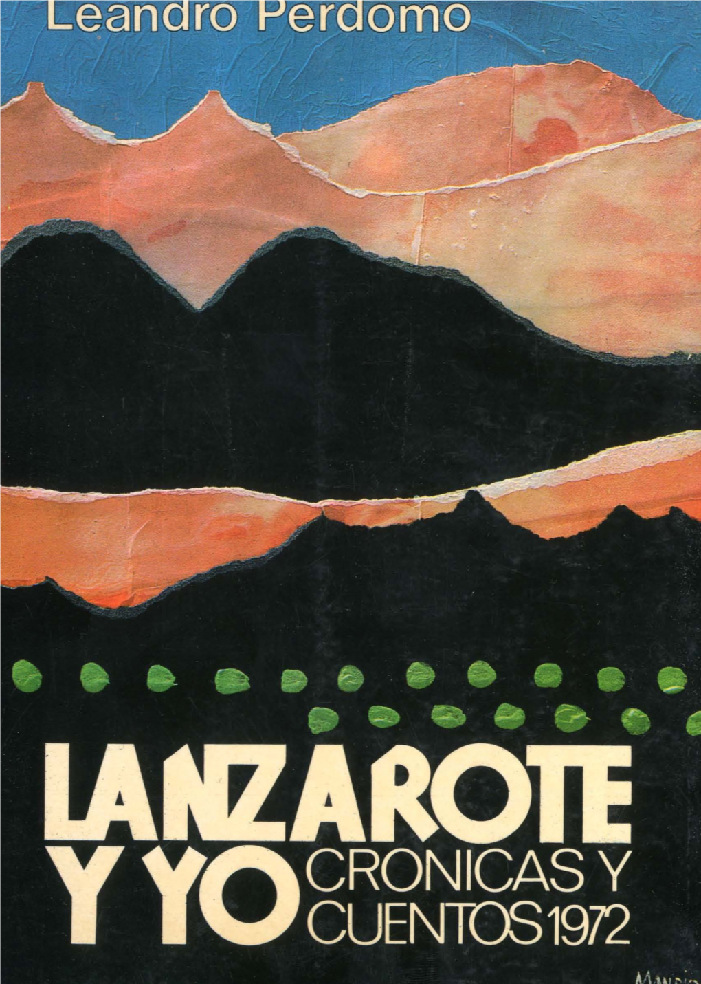 Lanzarote Y Yo : Crónicas Y Cuentos 1972