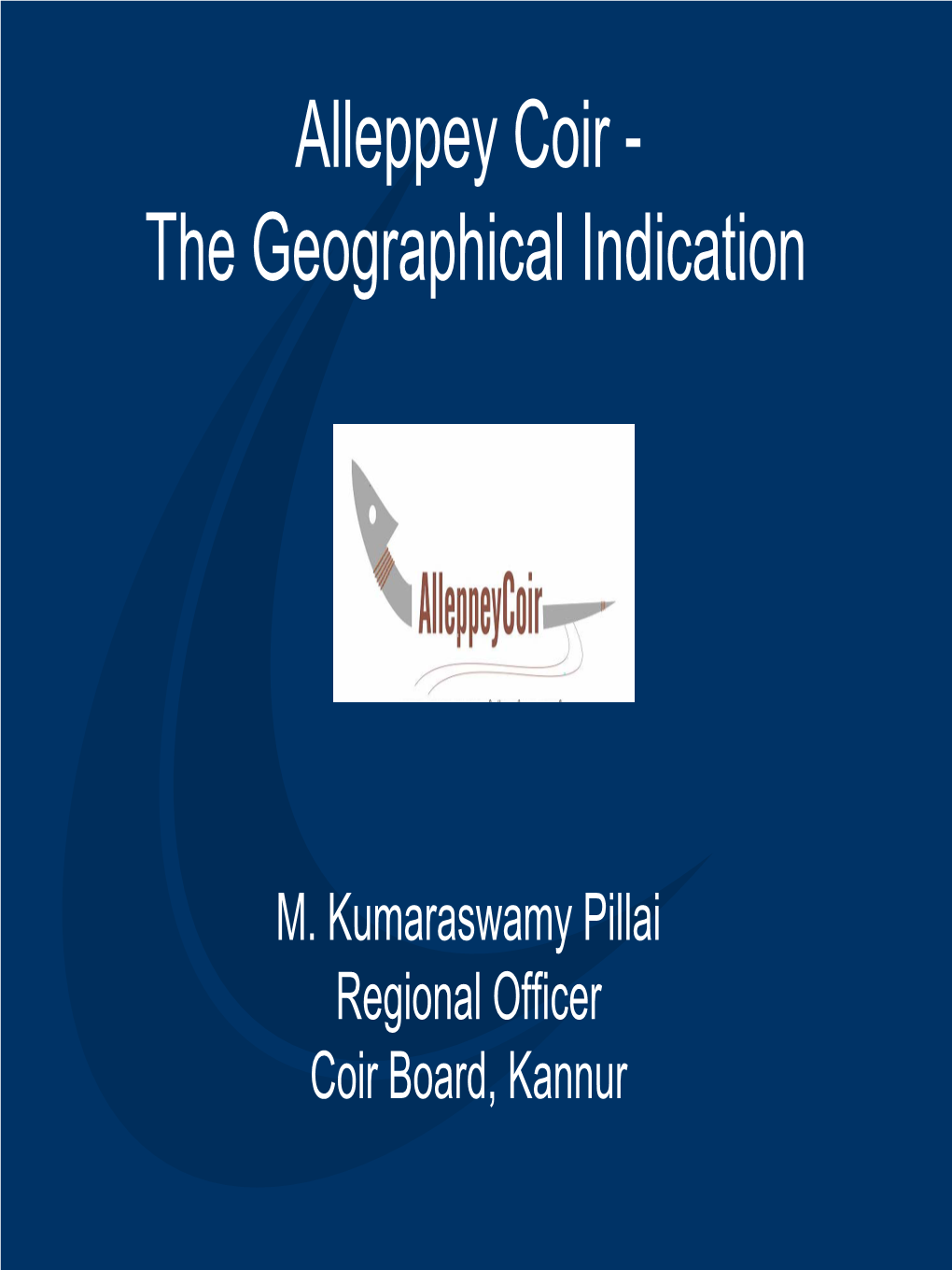 Alleppey Coir - the Geographical Indication