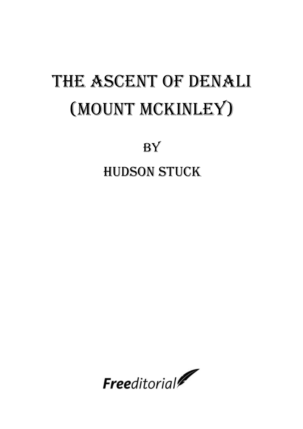 The Ascent of Denali (Mount Mckinley)