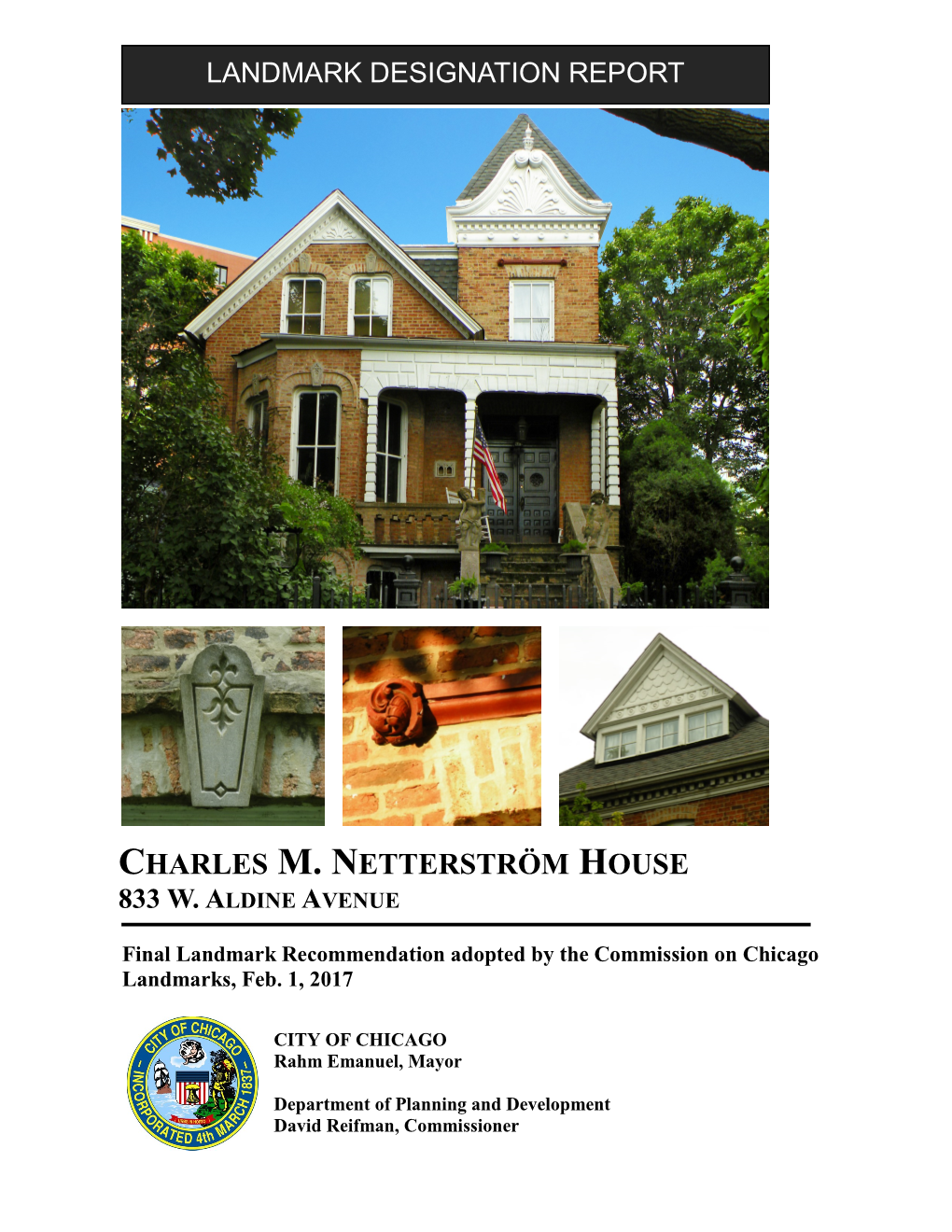 Charles M. Netterström House 833 W