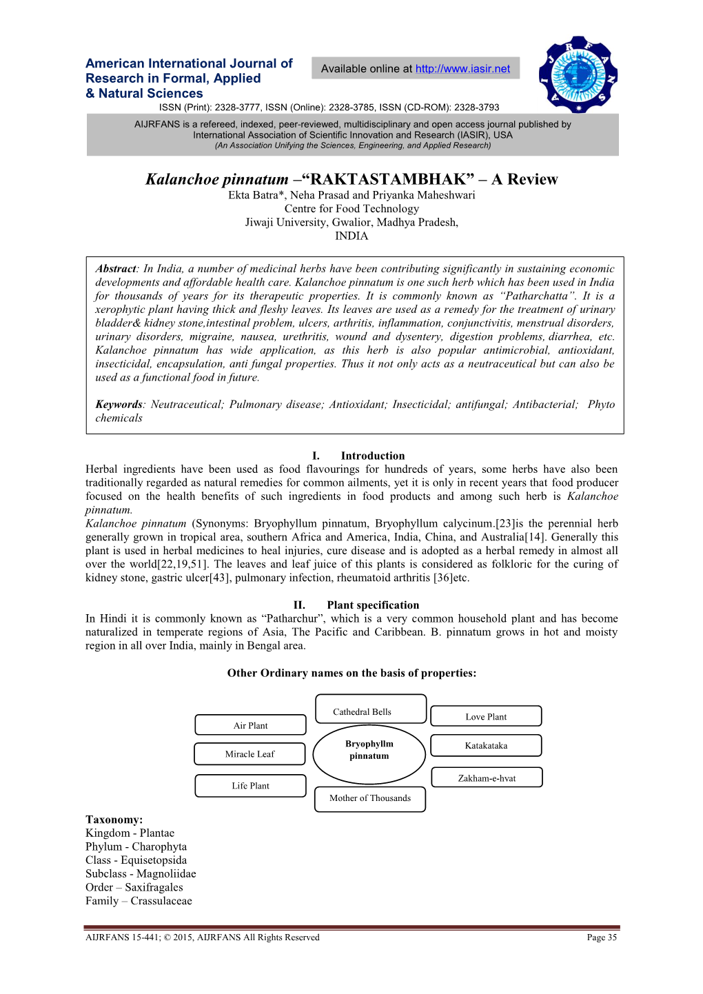 RAKTASTAMBHAK” – a Review Ekta Batra*, Neha Prasad and Priyanka Maheshwari Centre for Food Technology Jiwaji University, Gwalior, Madhya Pradesh, INDIA