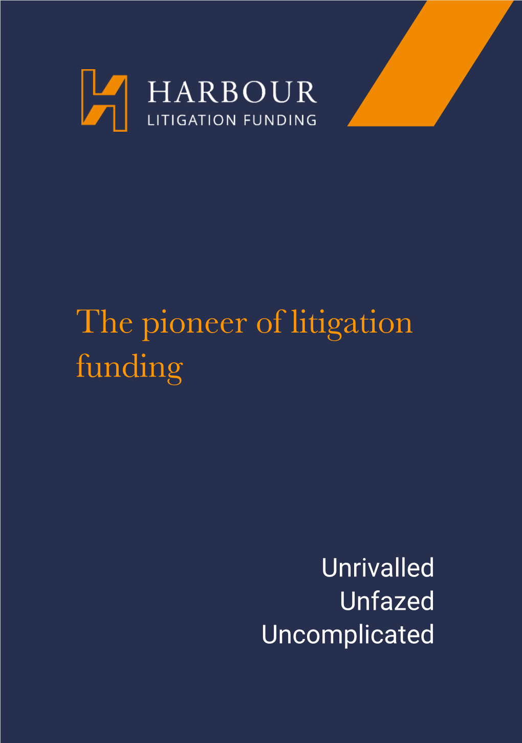 The Pioneer of Litigation Funding