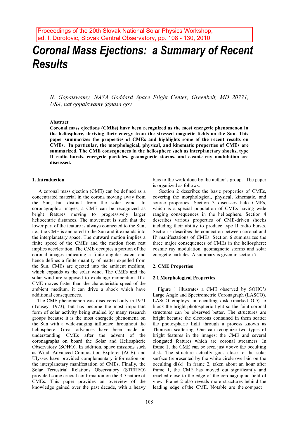 Coronal Mass Ejections: a Summary of Recent Results