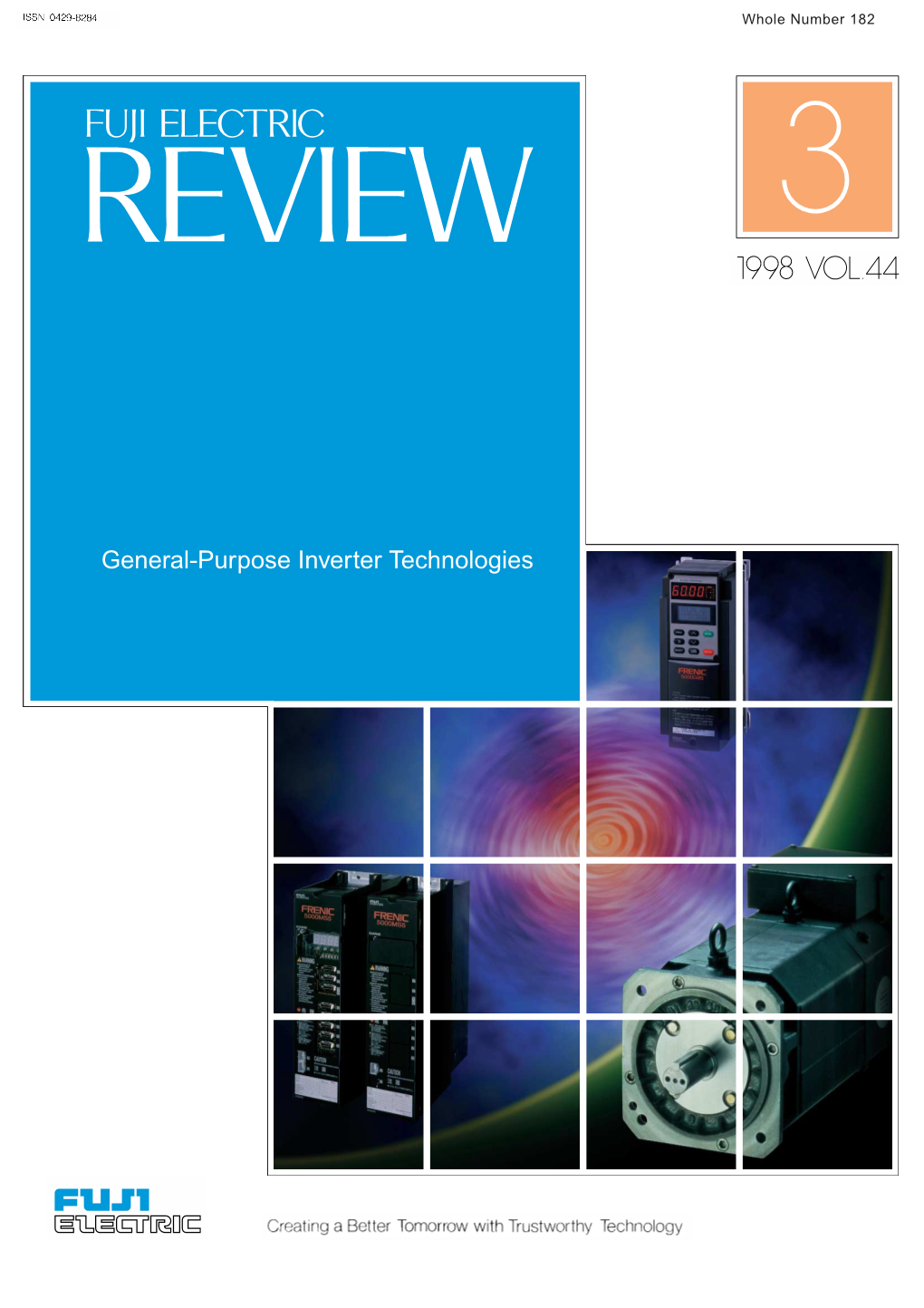 General-Purpose Inverter Technologies Inverter User’S Success Stories Nowadays, Fuji Electric Inverters Are Indispensable to Your Systems