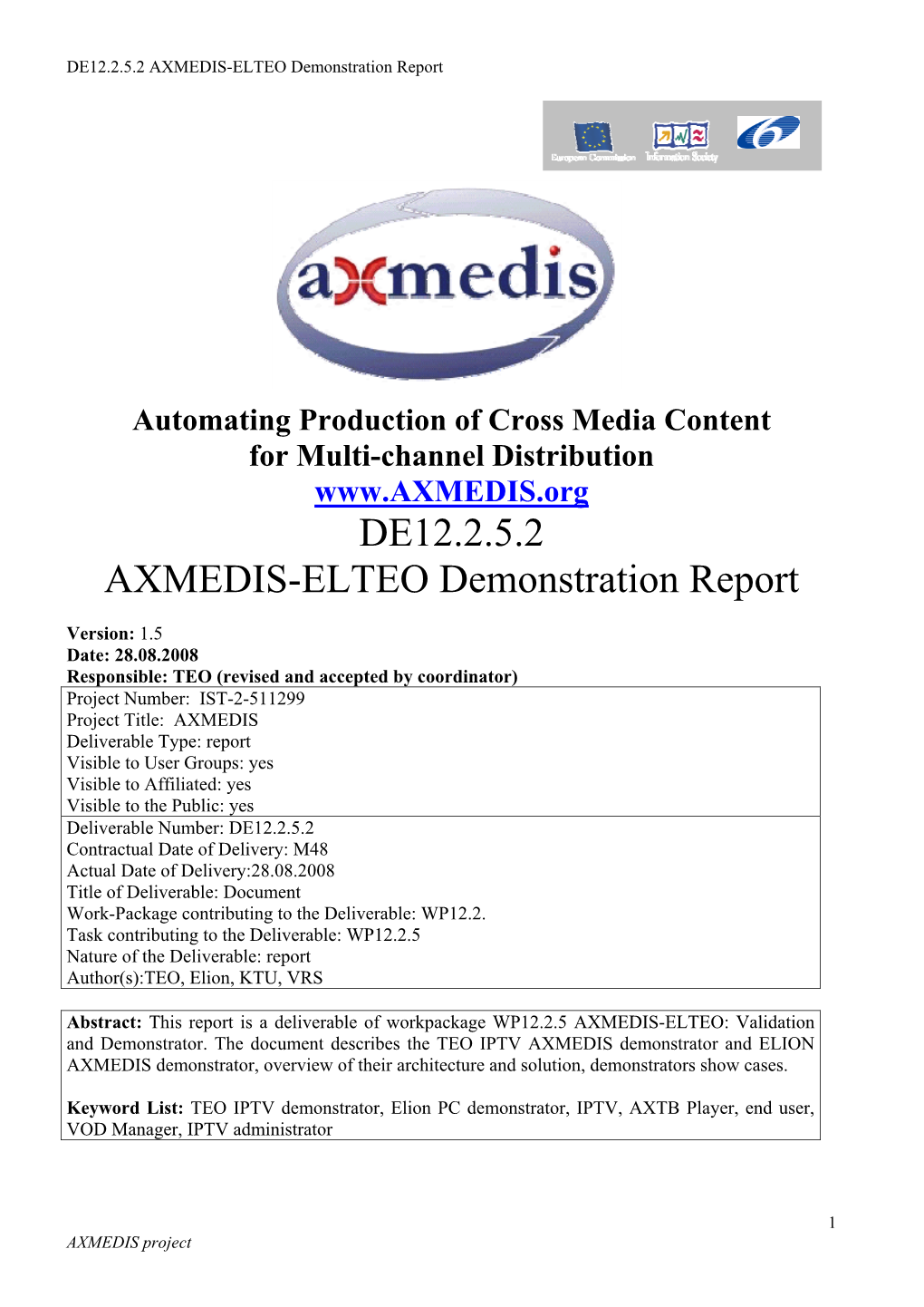 DE12.2.5.2 AXMEDIS-ELTEO Demonstration Report