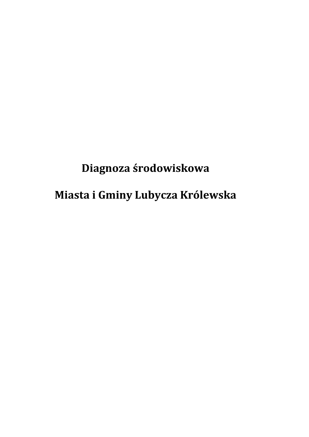 Diagnoza Środowiskowa Miasta I Gminy Lubycza Królewska