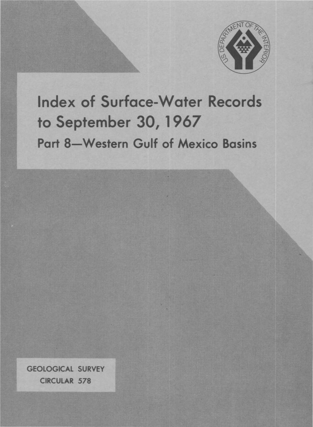 Index of Surface-Water Records to September 30, 1967 Part 8-Western Gulf of Mexico Basins