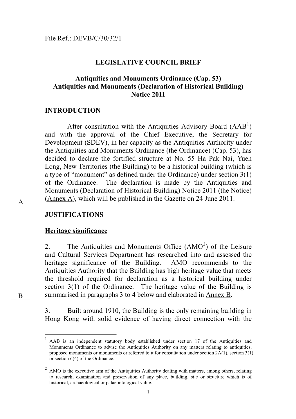 Antiquities and Monuments Ordinance (Cap. 53) Antiquities and Monuments (Declaration of Historical Building) Notice 2011