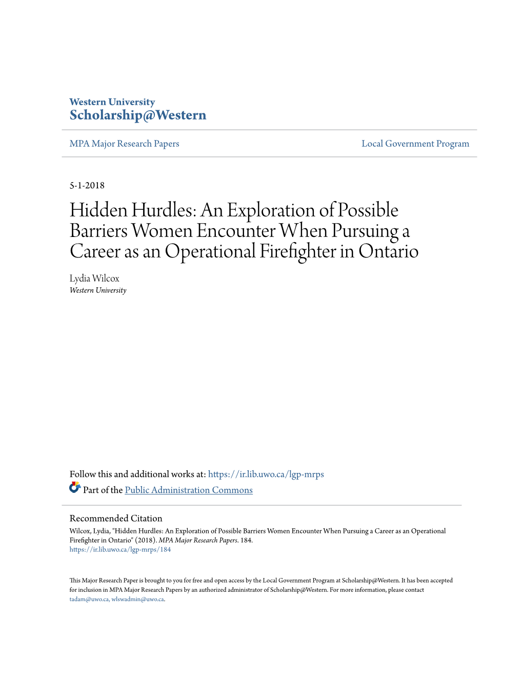 An Exploration of Possible Barriers Women Encounter When Pursuing a Career As an Operational Firefighter in Ontario Lydia Wilcox Western University