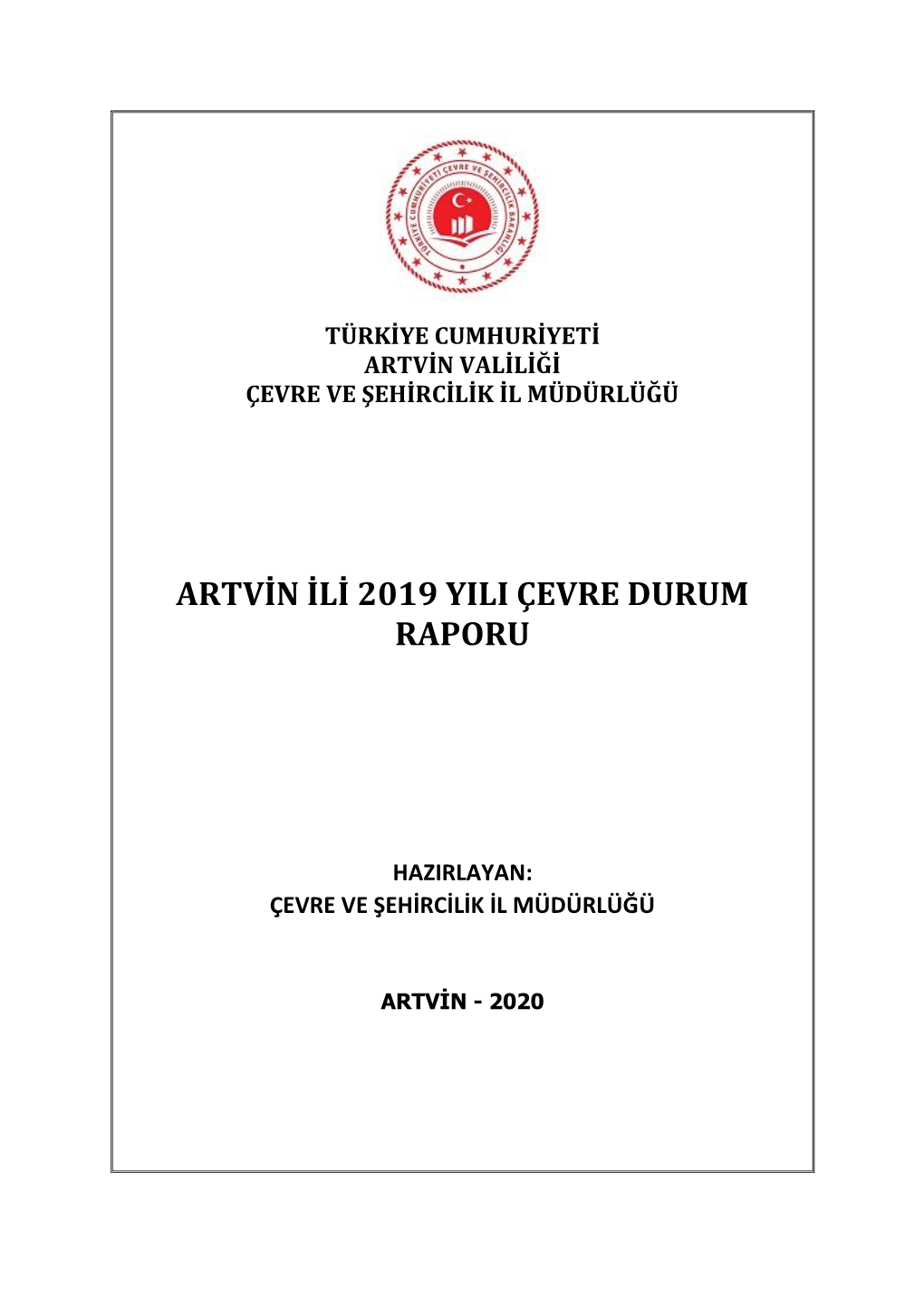 Artvin Ili 2019 Yili Çevre Durum Raporu