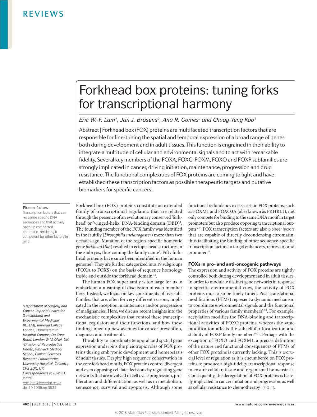 Forkhead Box Proteins: Tuning Forks for Transcriptional Harmony