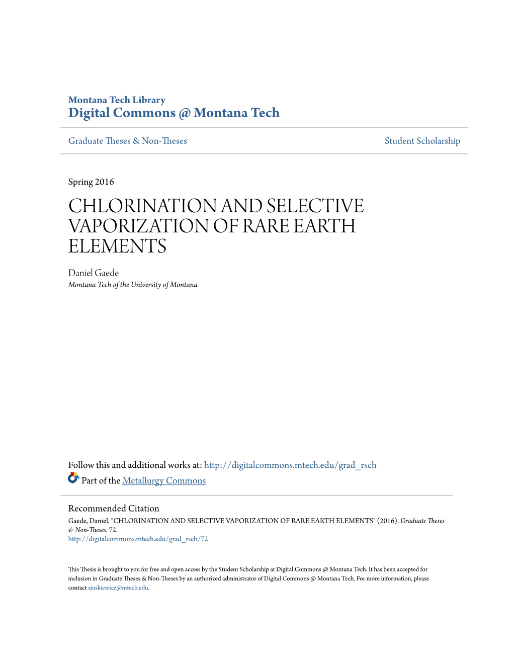 CHLORINATION and SELECTIVE VAPORIZATION of RARE EARTH ELEMENTS Daniel Gaede Montana Tech of the University of Montana