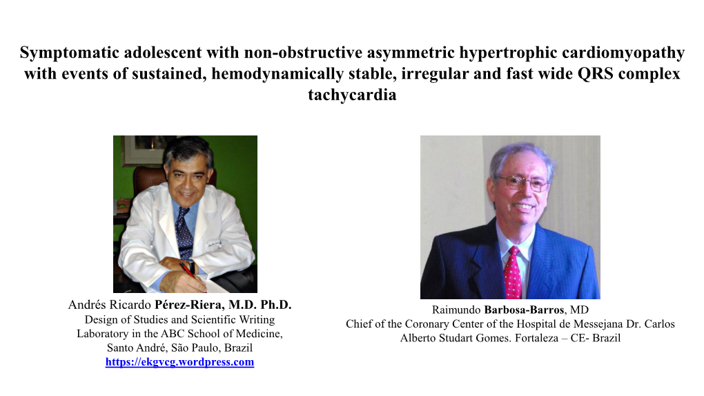 Symptomatic Adolescent with Non-Obstructive Asymmetric