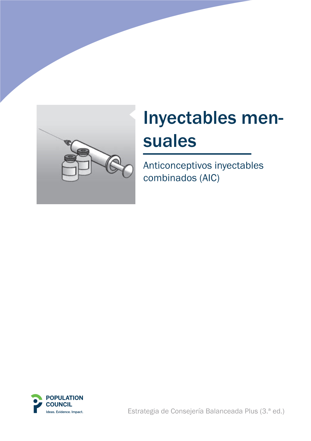 Inyectables Men- Suales Anticonceptivos Inyectables Combinados (AIC)