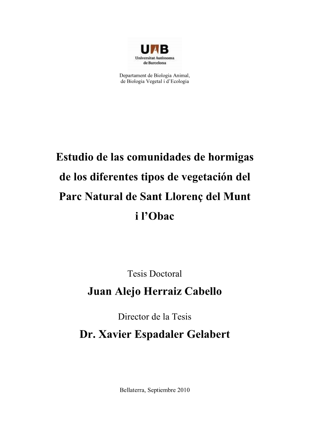 Estudio De Las Comunidades De Hormigas De Los Diferentes Tipos De Vegetación Del Parc Natural De Sant Llorenç Del Munt I L’Obac