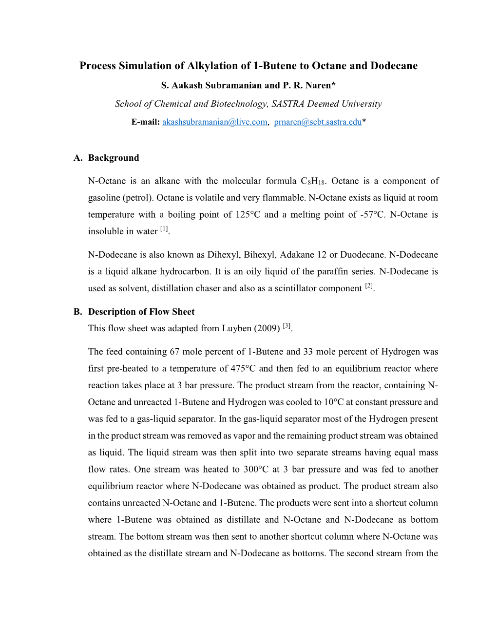 Process Simulation of Alkylation of 1-Butene to Octane and Dodecane S