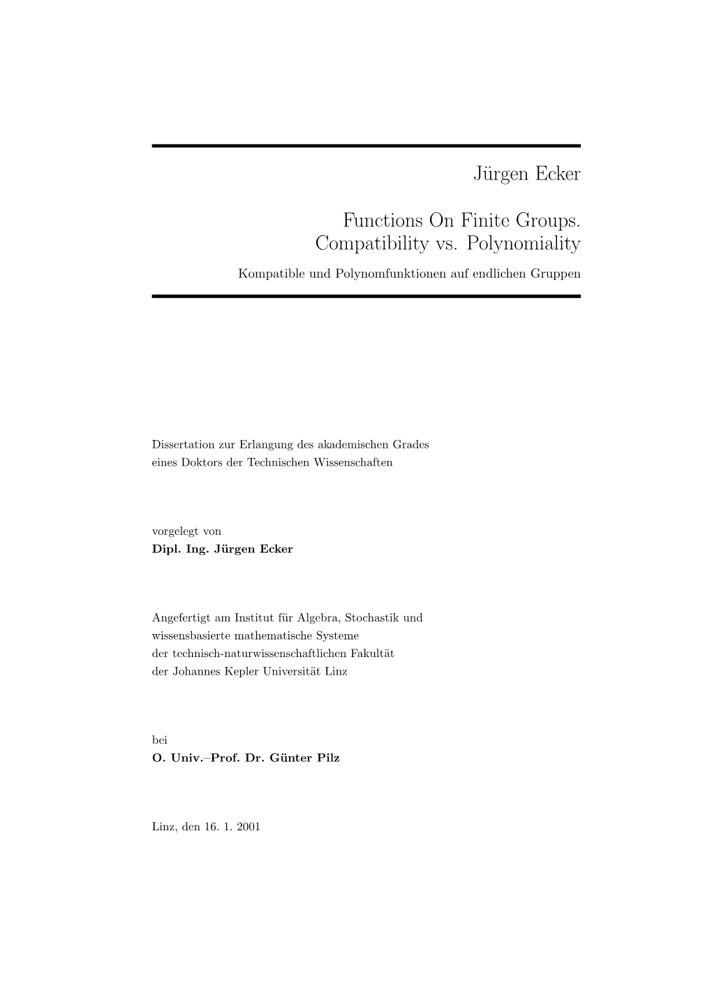 Jürgen Ecker Functions on Finite Groups. Compatibility Vs