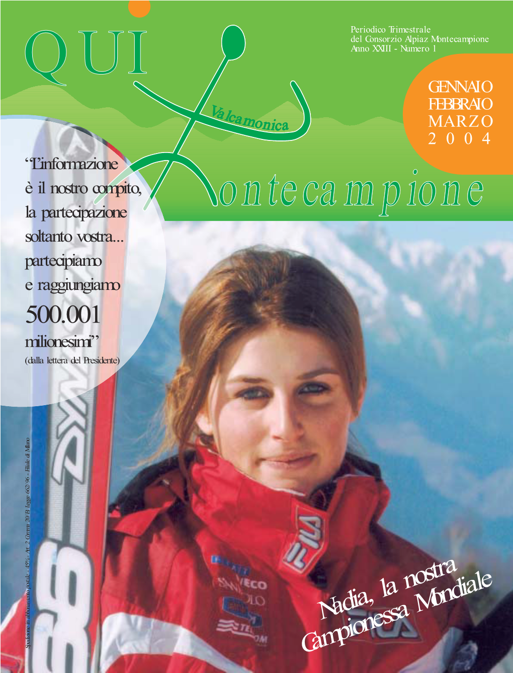 Qui Montecampione N° 1 Gennaio-Febbraio-Marzo 2004