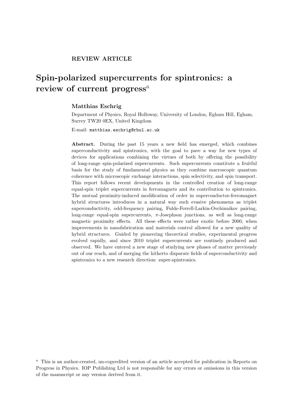 Spin-Polarized Supercurrents for Spintronics: a Review of Current Progressa