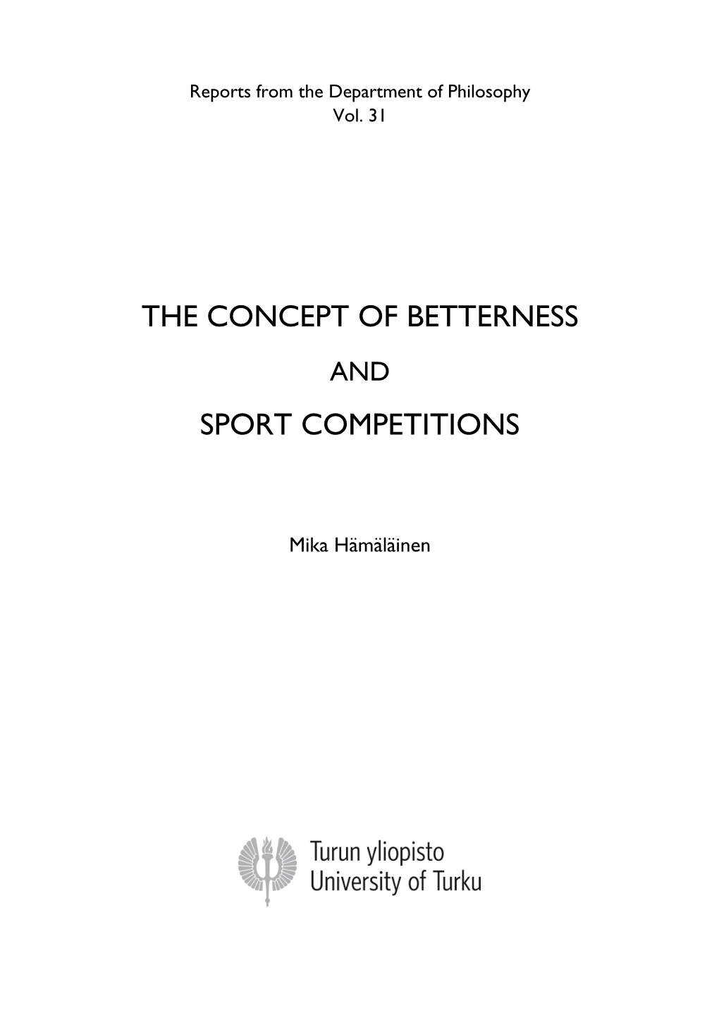 The Concept of Betterness Sport Competitions