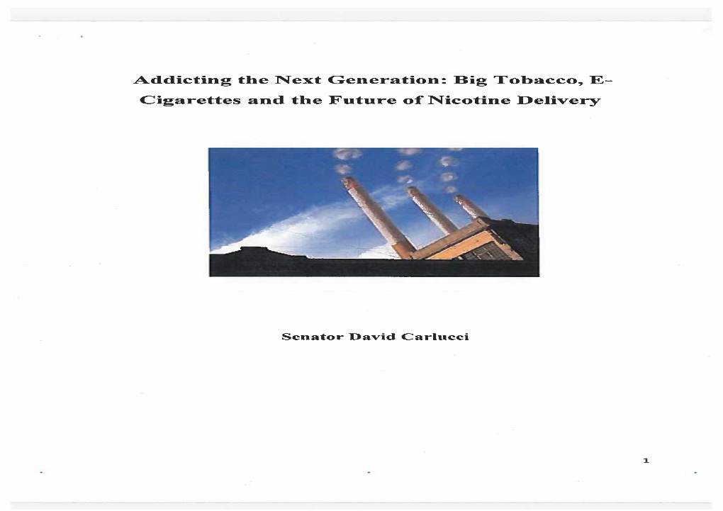 Big Tobacco, E Cigarettes and the Future of Nicotine Delivery