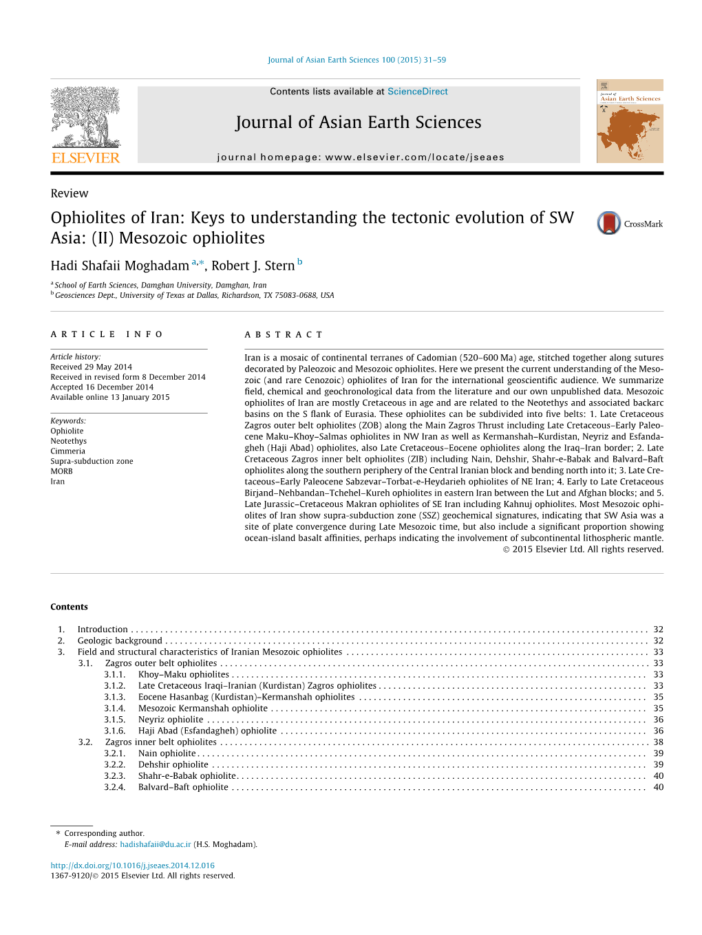 Ophiolites of Iran: Keys to Understanding the Tectonic Evolution of SW Asia: (II) Mesozoic Ophiolites ⇑ Hadi Shafaii Moghadam A, , Robert J