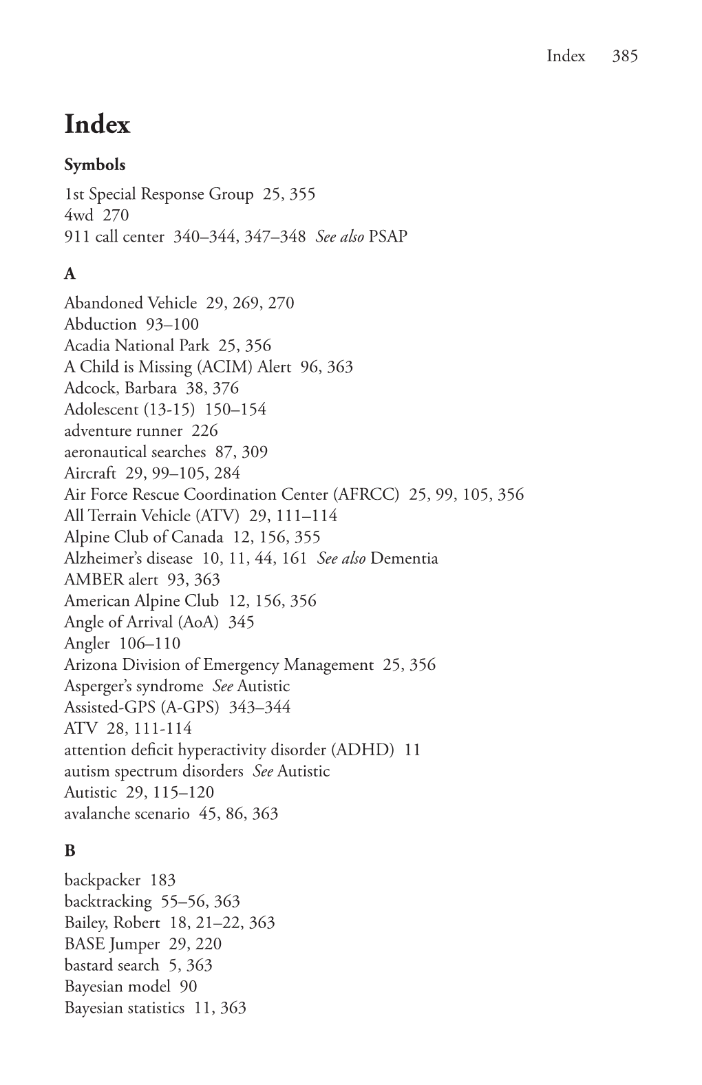 Index 385 Symbols 1St Special Response Group 25, 355 4Wd 270 911 Call Center 340–344, 347–348 See Also PSAP a Abandon