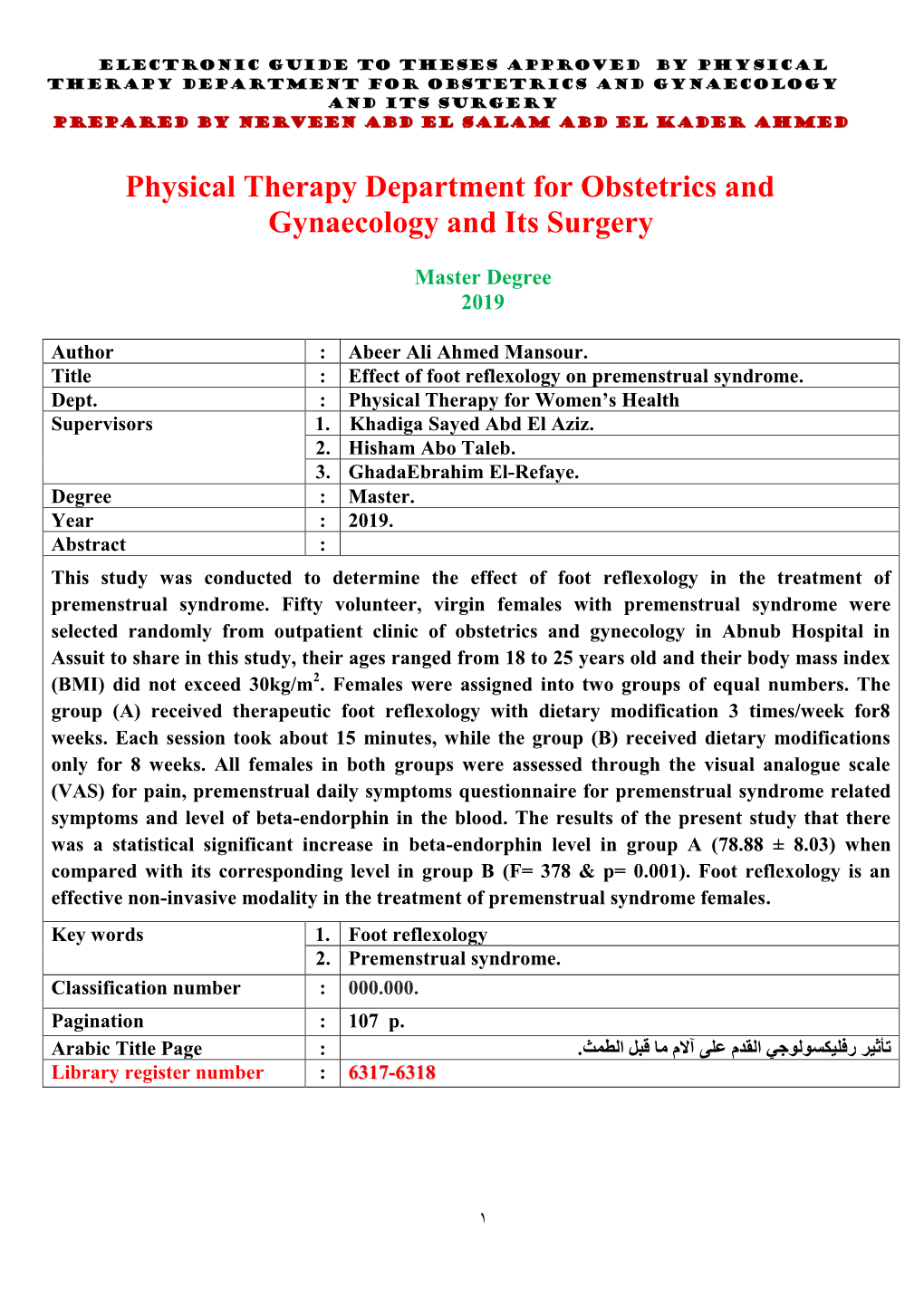 PHYSICAL THERAPY DEPARTMENT for OBSTETRICS and GYNAECOLOGY and ITS SURGERY Prepared by Nerveen Abd El Salam Abd El Kader Ahmed