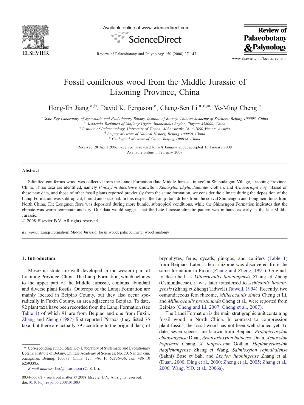 Fossil Coniferous Wood from the Middle Jurassic of Liaoning Province, China ⁎ Hong-En Jiang A,B, David K