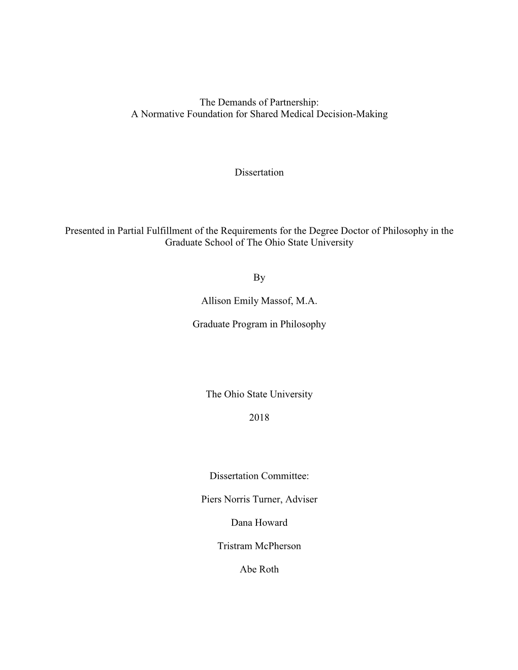 The Demands of Partnership: a Normative Foundation for Shared Medical Decision-Making Dissertation Presented in Partial Fulfil