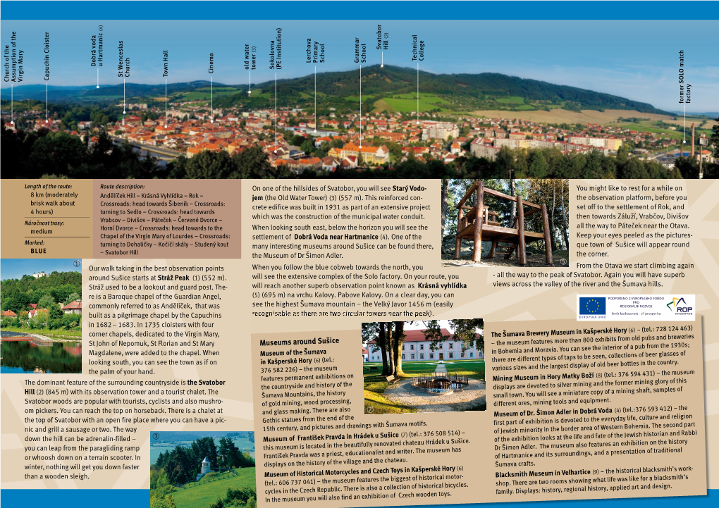 Museums Around Sušice Can Be Found There, Que Town of Sušice Will Appear Round BLUE – Svatobor Hill the Museum of Dr Šimon Adler