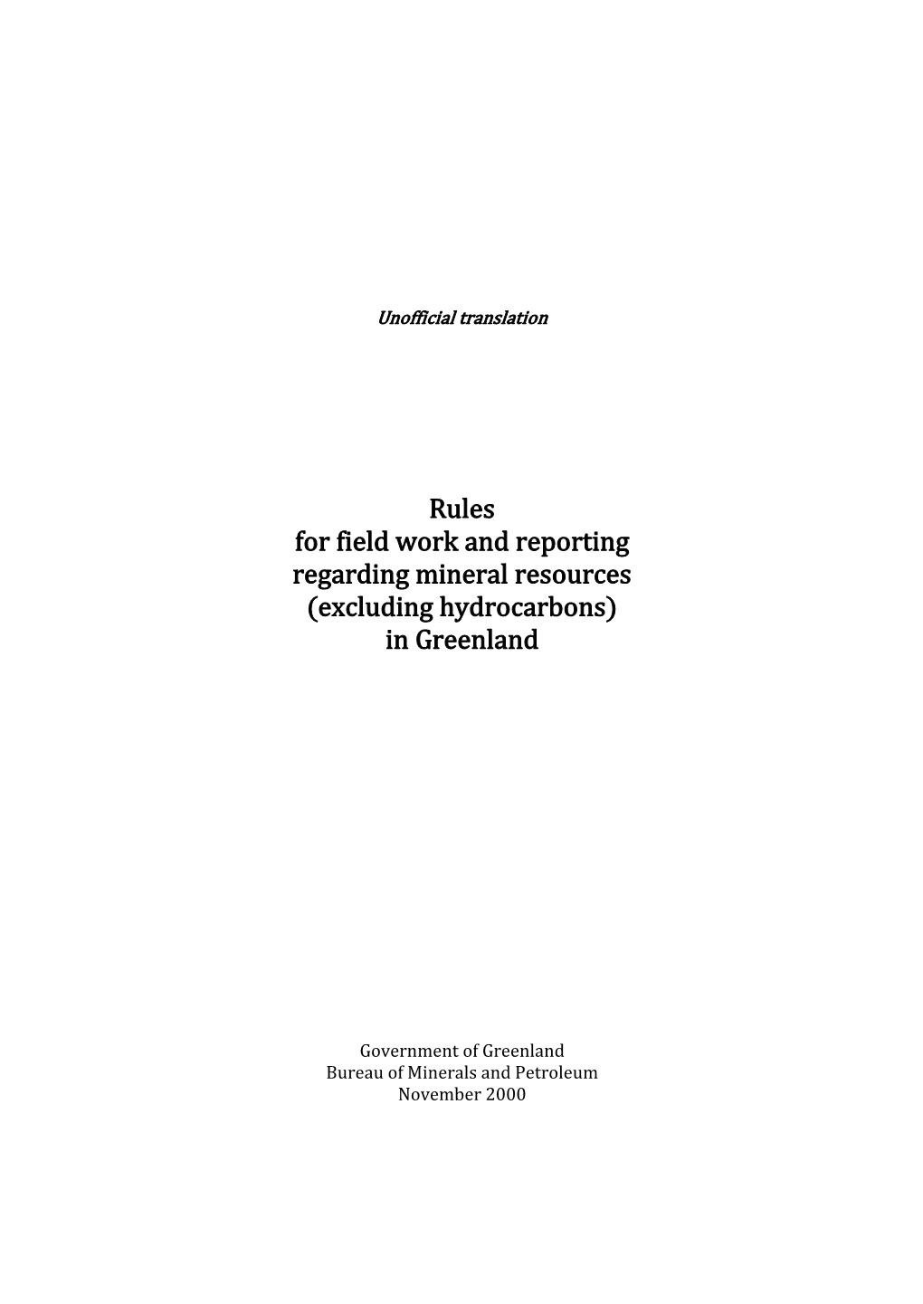 Rules for Fieldwork and Reporting