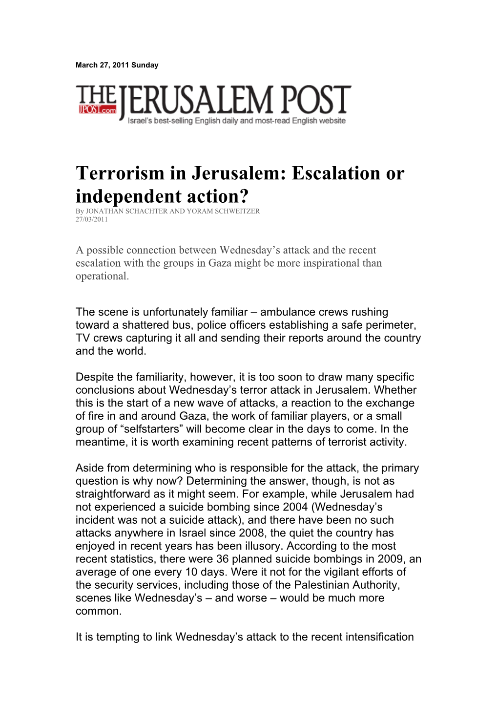 Terrorism in Jerusalem: Escalation Or Independent Action? by JONATHAN SCHACHTER and YORAM SCHWEITZER 27/03/2011