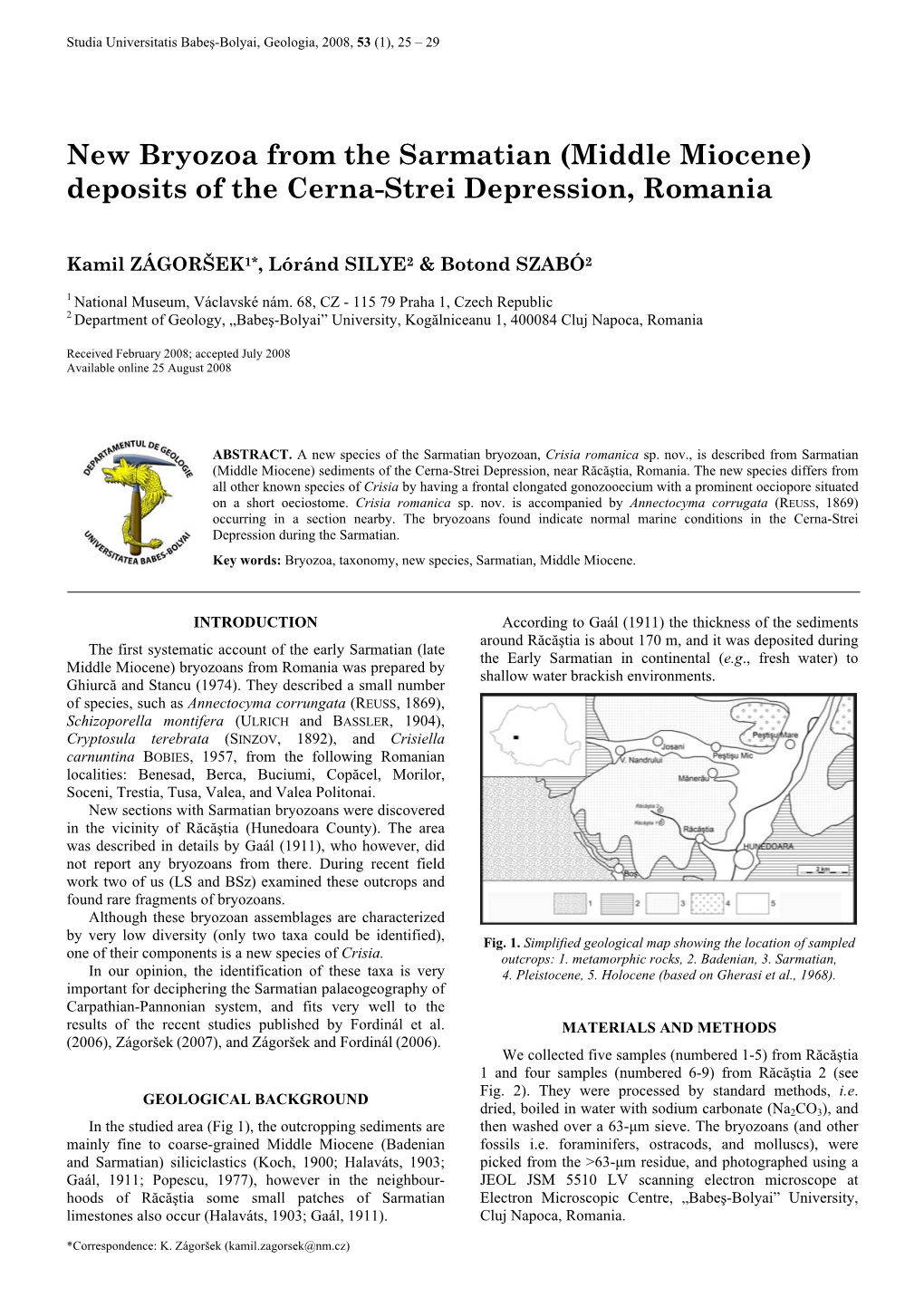 New Bryozoa from the Sarmatian (Middle Miocene) Deposits of the Cerna-Strei Depression, Romania