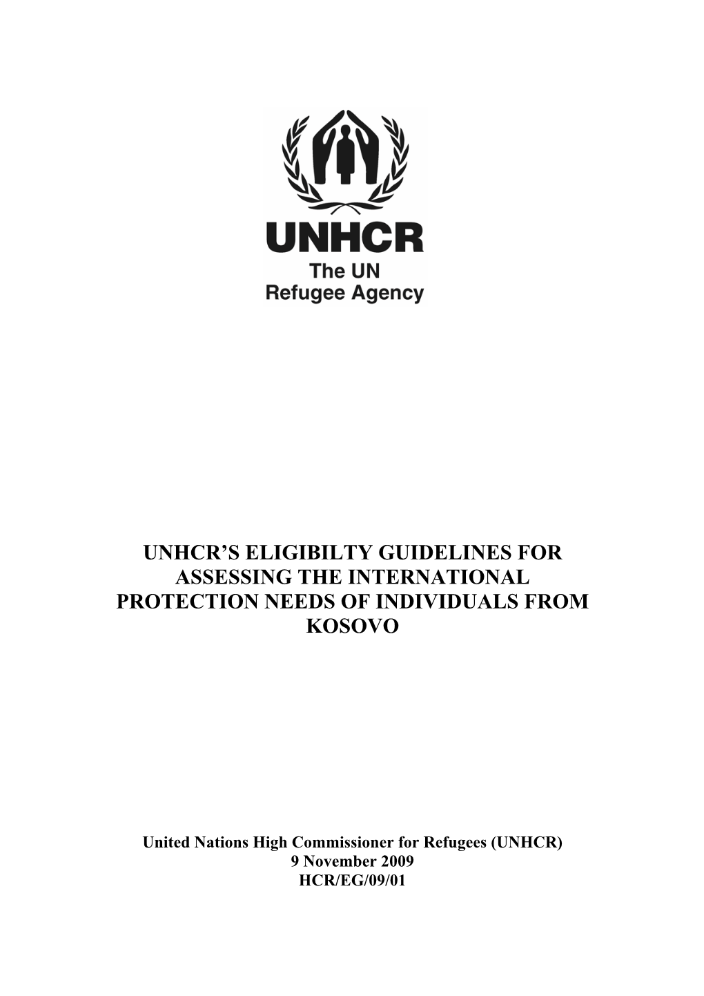 UNHCR's Eligibility Guidelines for Assessing the International